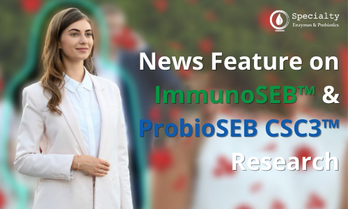 News Feature on ImmunoSEBᵀᴹ & ProbioSEB CSC3ᵀᴹ Research